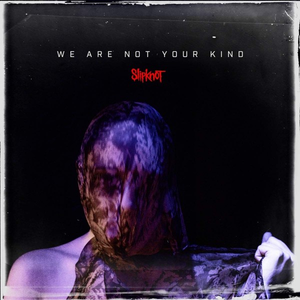 SLIPKNOT - WE ARE NOT YOUR KIND (VINYL) Vinüülplaadid