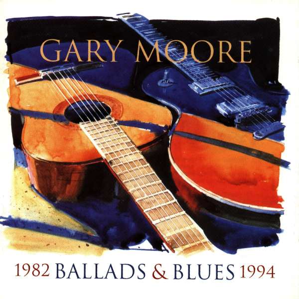 GARY MOORE - BALLADS & BLUES 1982-94 1-CD CD plaadid