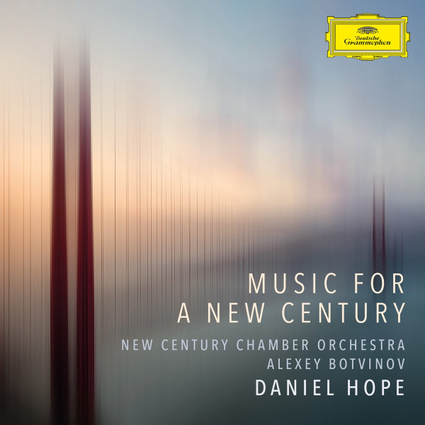 DANIEL HOPE, ALEXEY BOTVINOV - MUSIC FOR A NEW CENTURY 1-CD CD plaadid