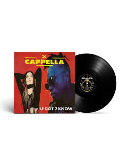 Cappella — «U Got 2 Know» (1994/2023) [Black Vinyl] 1-LP