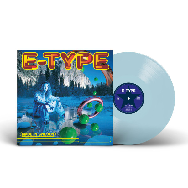 E-Type — «Made In Sweden» (1994/2022) [Limited Blue Vinyl] Vinüülplaadid