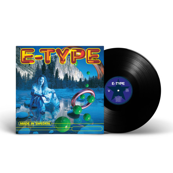E-Type — «Made In Sweden» (1994/2022) [Black Vinyl] Vinüülplaadid
