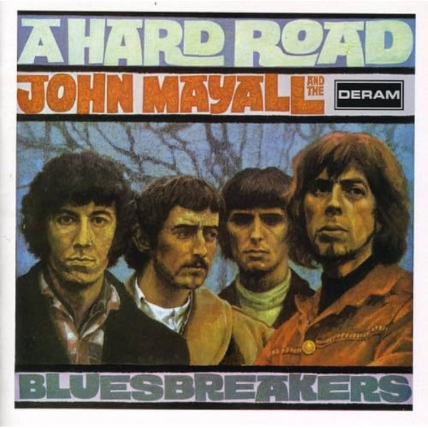 John & The Bluesbreake Mayall - A Hard Road 1-CD CD plaadid