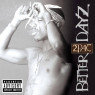 2PAC - BETTER DAYZ 2-CD