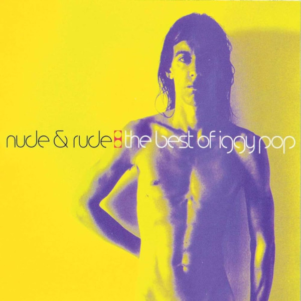 Iggy Pop - Nude & Rude: The Best Of Iggy 1-CD CD plaadid