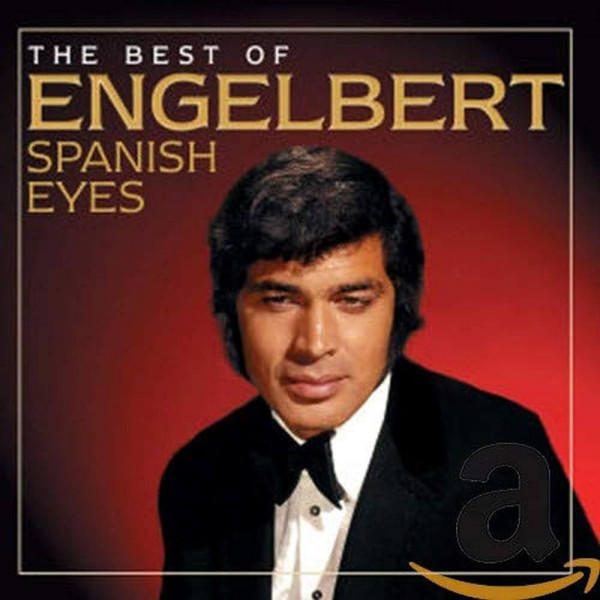 ENGELBERT HUMPERDINCK - SPANISH EYES: BEST OF 1-CD CD plaadid