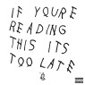 DRAKE - IF YOU'RE READING THIS IT'S TOO LATE 1-CD
