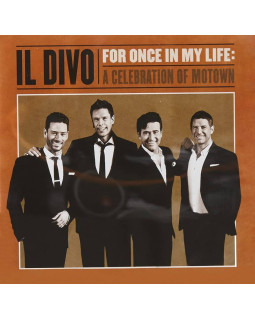 Il Divo - For Once In My Life: A Celebration Of Motown 1-CD