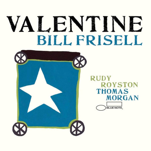 BILL FRISELL  - VALENTINE 1-CD CD plaadid