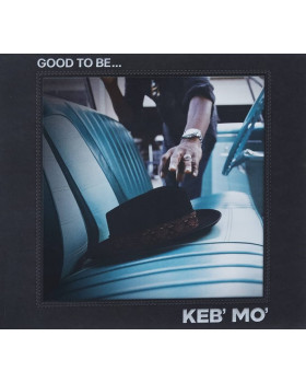 Keb Mo - Good To Be... 1-CD