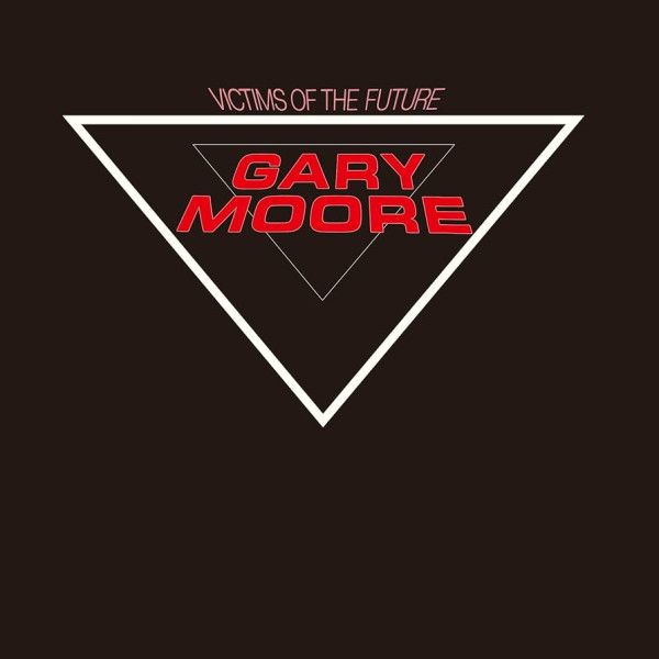 GARY MOORE - VICTIMS OF THE FUTURE (Remastered) 1-CD  CD plaadid