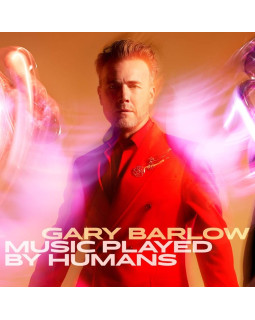 GARY BARLOW - MUSIC PLAYED BY HUMANS 1-CD