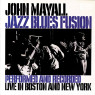 John & The Bluesbreake Mayall - Jazz Blues Fusion 1-CD