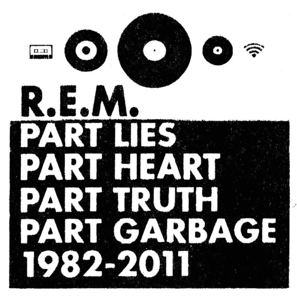 R.E.M. - Part Lies Part Heart Part Truth Part Garbage 1982 - 2011 2-CD CD plaadid