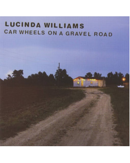 Lucinda Williams - Car Wheels On A Gravel Road 1-CD