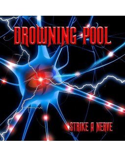 DROWNING POOL - STRIKE A NERVE 1-CD