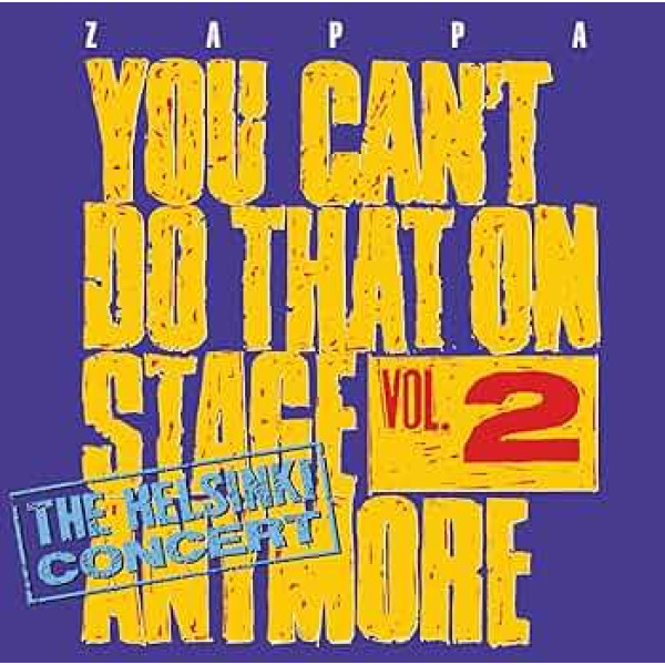 FRANK ZAPPA - YOU CAN'T DO THAT VOL.2 2-CD CD plaadid