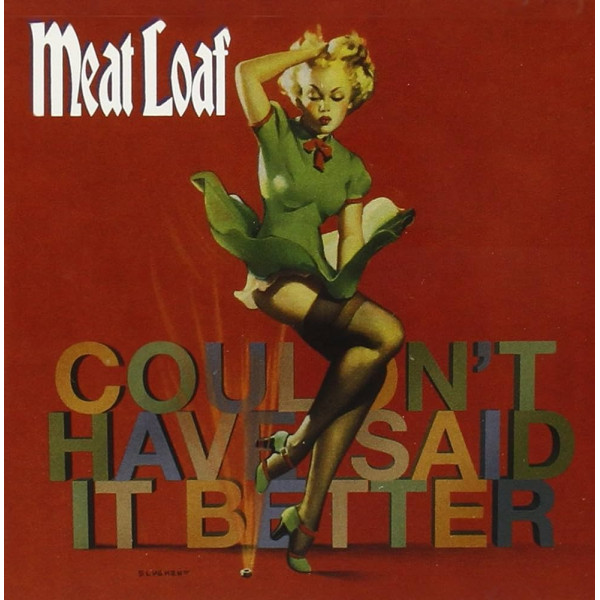 Meat Loaf - I Couldn't Have Said It Better Myself 1-CD CD plaadid