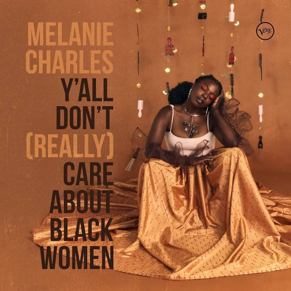 Melanie Charles – Y'all Don't (Really) Care About Black Women 1-CD CD plaadid