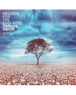 CARLOS SIMON - REQUIEM FOR THE ENSLAVED 1-CD