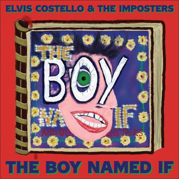 ELVIS COSTELLO & THE IMPOSTERS - BOY NAMED IF 1-CD CD plaadid
