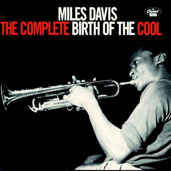 Miles Davis - The Complete Birth Of The Cool 1-CD CD plaadid