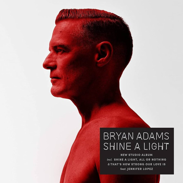 BRYAN ADAMS - SHINE A LIGHT 1-CD CD plaadid