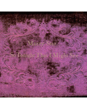 Mazzy Star - So Tonight That I Might See 1-CD