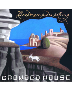 CROWDED HOUSE - DREAMERS ARE WAITING 1-CD