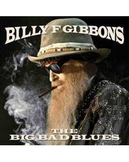 BILLY F. GIBBONS - BIG BAD BLUES 1-CD
