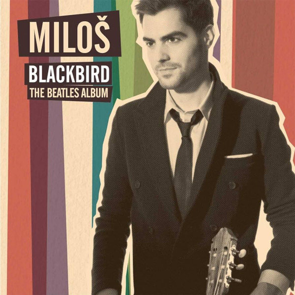 Milos Karadaglic, London Philharmonic Orchestra, Y - Blackbird - The Beatles Album 1-CD CD plaadid