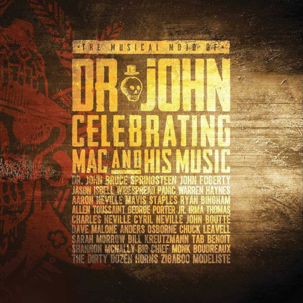 DR. JOHN - MUSICAL MOJO OF DR. JOHN: A CELEBRATION OF MAC & HIS MUSIC 2-CD CD plaadid