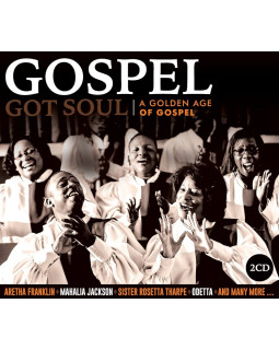 Various – Gospel - Got Soul (A Golden Age Of Gospel) 2-CD