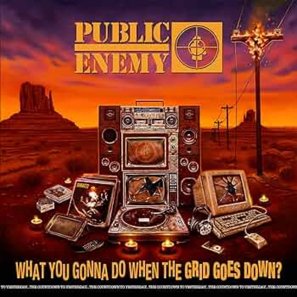 Public Enemy - What You Gonna Do When The Grid Goes Down? 1-CD CD plaadid