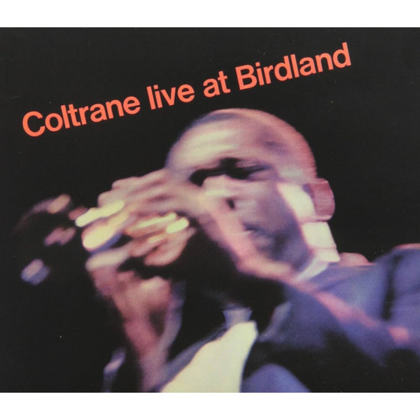 John Coltrane - Live At Birdland 1-CD CD plaadid