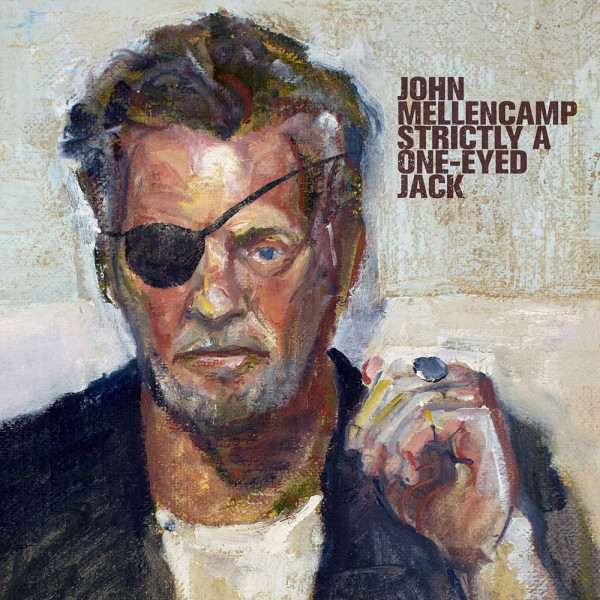 John Mellencamp - Strictly A One-Eyed Jack 1-CD CD plaadid