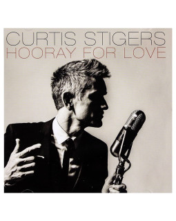 CURTIS STIGERS - HOORAY FOR LOVE 1-CD