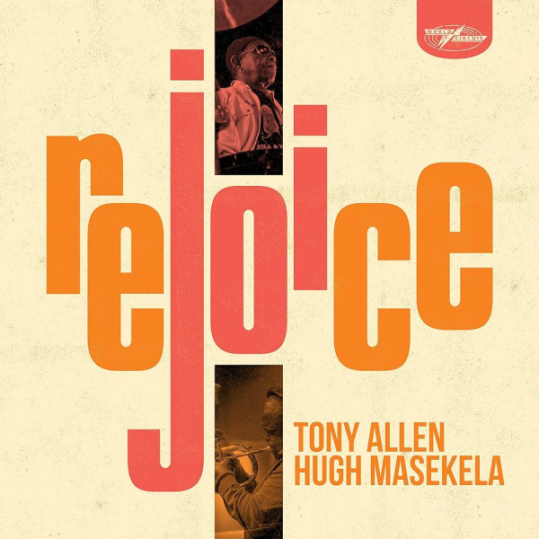 Tony Allen And Hugh Masekela – Rejoice 1-LP Vinüülplaadid