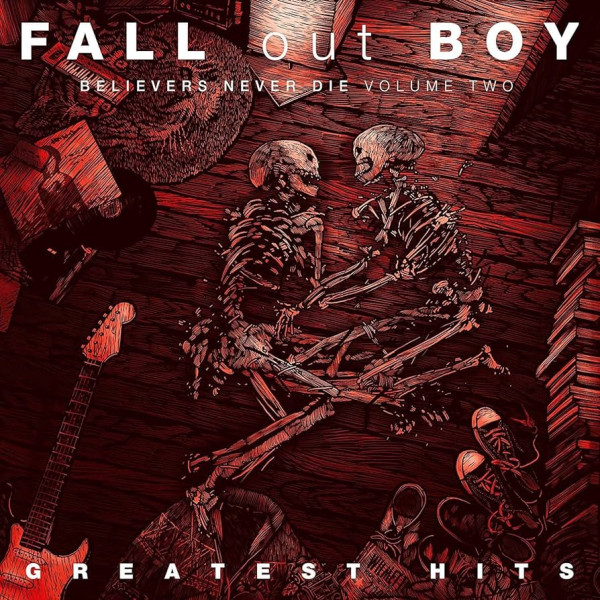 FALL OUT BOY - BELIEVERS NEVER DIE VOL.2 1-CD CD plaadid