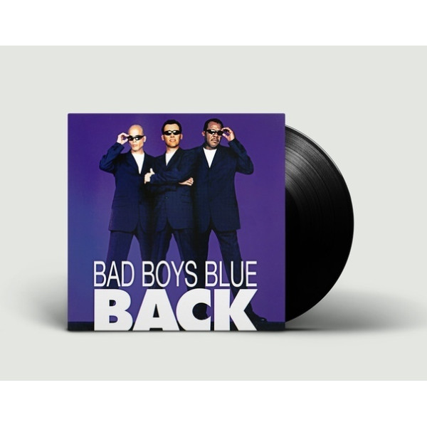 Bad Boys Blue - Back Vinüülplaadid
