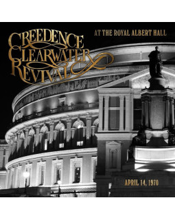 CREEDENCE CLEARWATER REVIVAL - AT THE ROYAL ALBERT HALL (APRIL 14, 1970) 1-CD