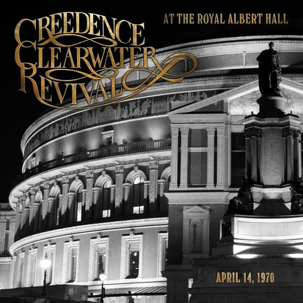 CREEDENCE CLEARWATER REVIVAL - AT THE ROYAL ALBERT HALL (APRIL 14, 1970) 1-CD CD plaadid