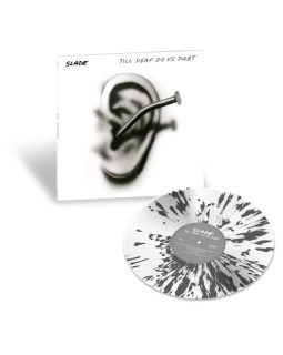 SLADE-TILL DEAF DO US PART