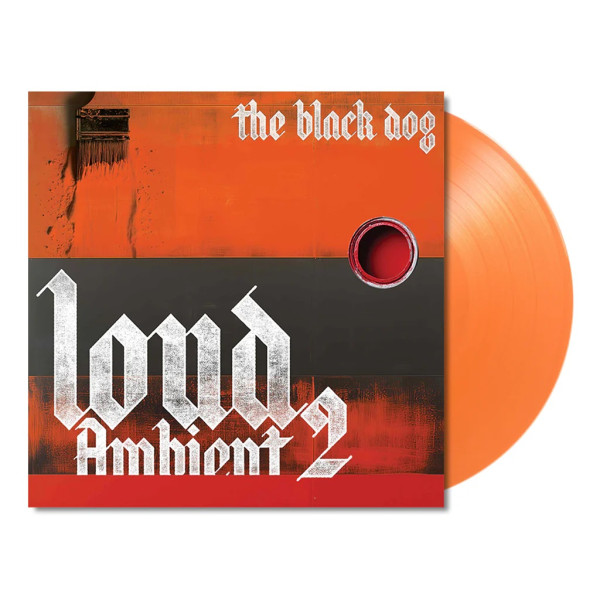 THE BLACK DOG - Loud Ambient 2 Vinüülplaadid THE BLACK DOG - Loud Ambient 2 Vinüülplaadid