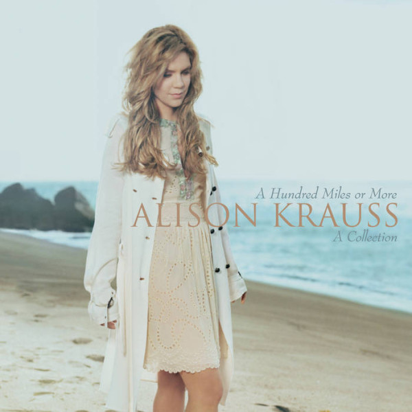 ALISON KRAUSS - A HUNDRED MILES: A COLL.. 1-CD CD plaadid