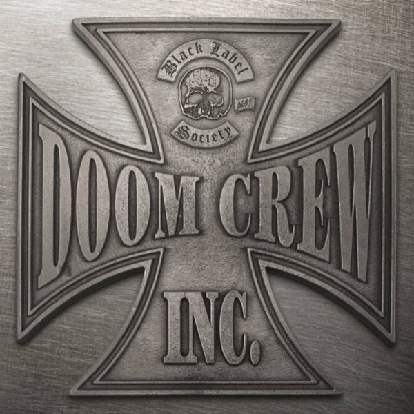 BLACK LABEL SOCIETY - DOOM CREW INC. 1-CD CD plaadid