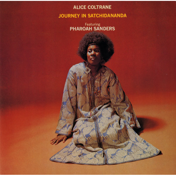 Alice Coltrane – Journey In Satchidananda Vinüülplaadid