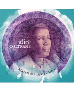 ALICE COLTRANE-KIRTAN: TURIYA SINGS