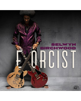 Selwyn Birchwood – Exorcist LP