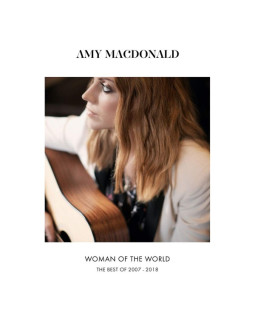 AMY MACDONALD-WOMAN OF THE WORLD: The Best Of 2007 - 2018  